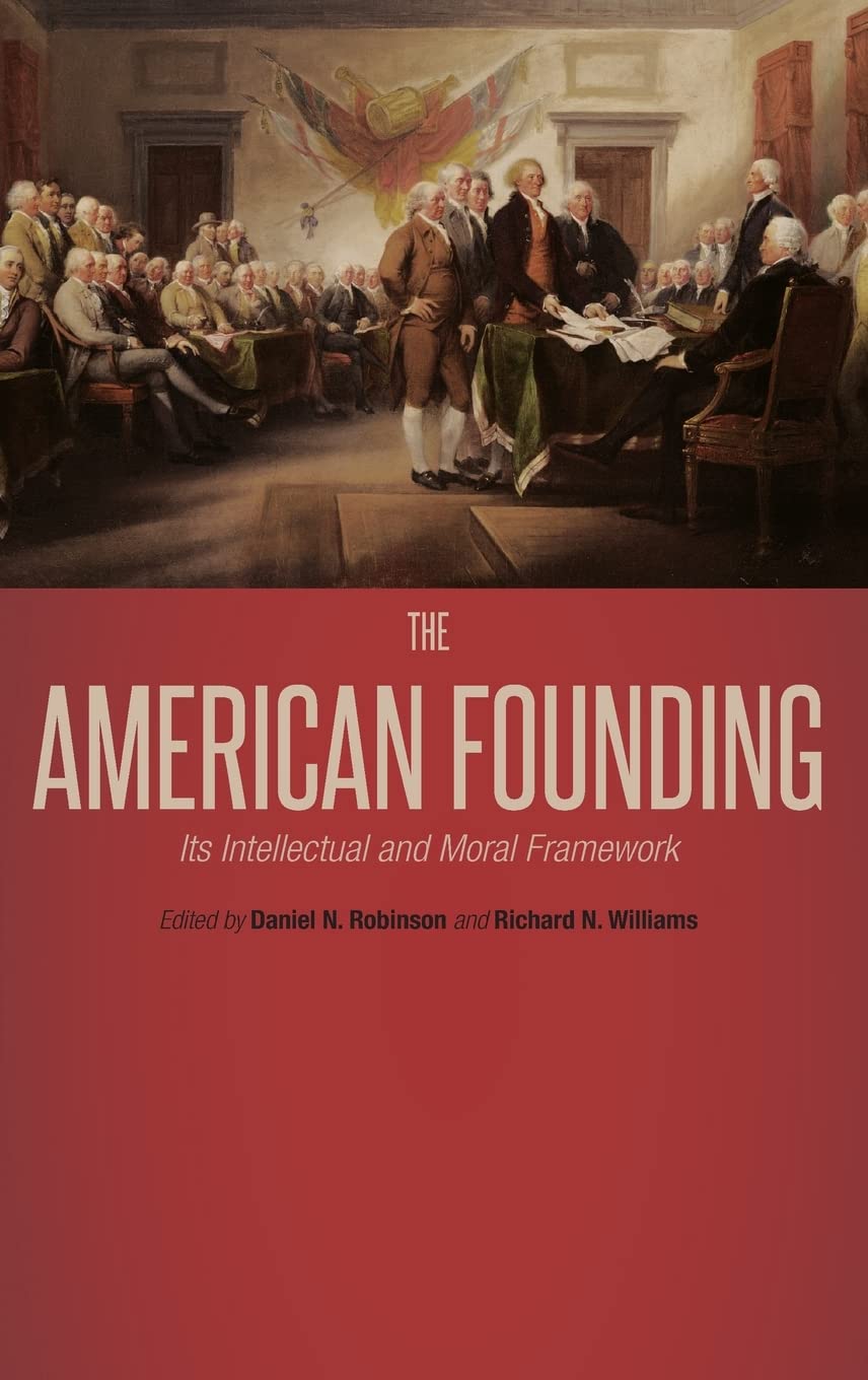 Buy The American Founding: Its Intellectual and Moral Framework — BookShops.in