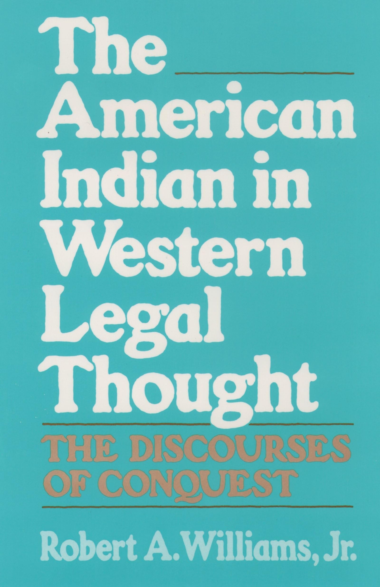 Buy The American Indian in Western Legal Thought by Williams — BookShops.in