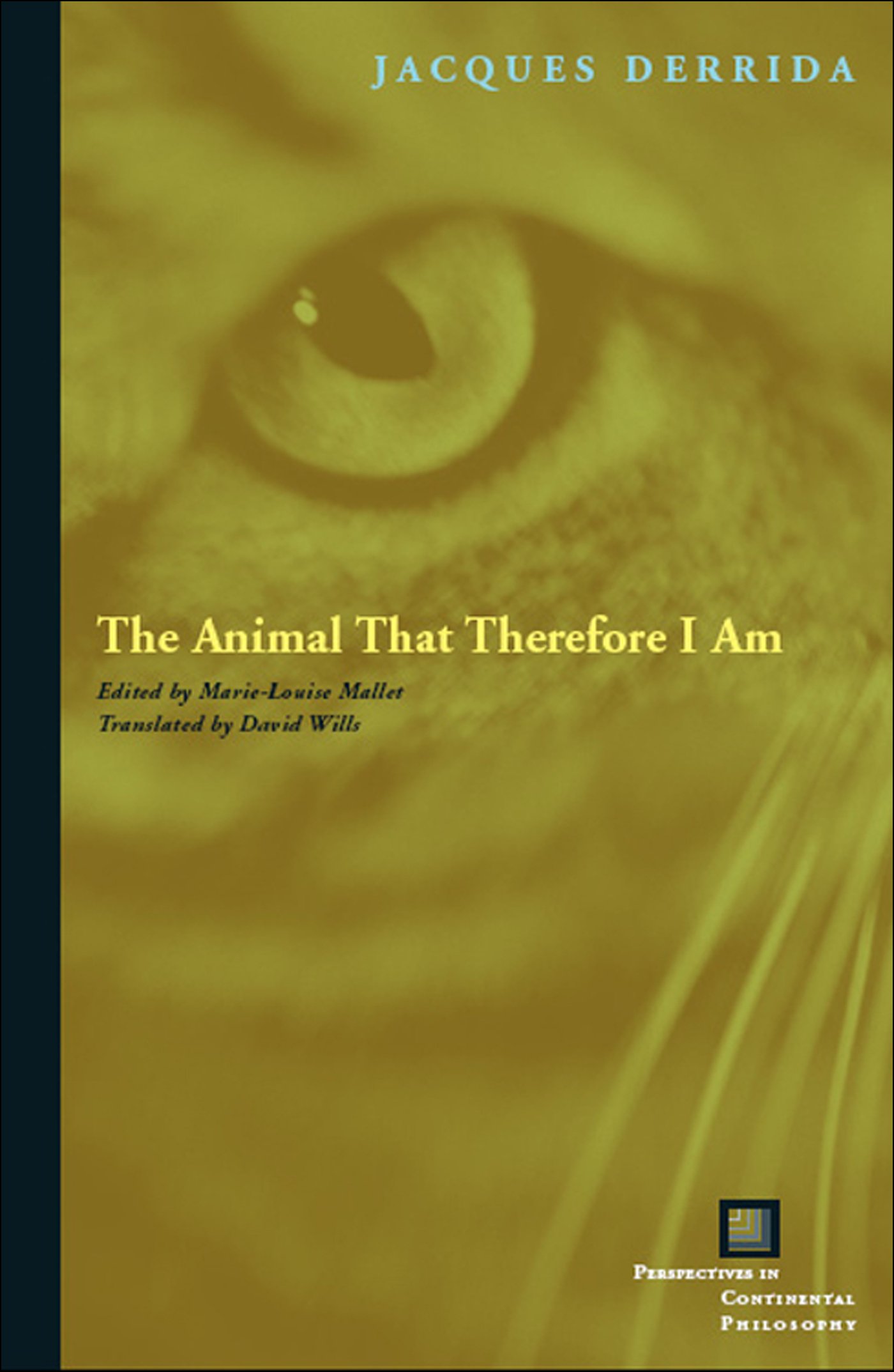 Buy The Animal That Therefore I Am by Jacques Derrida — BookShops.in