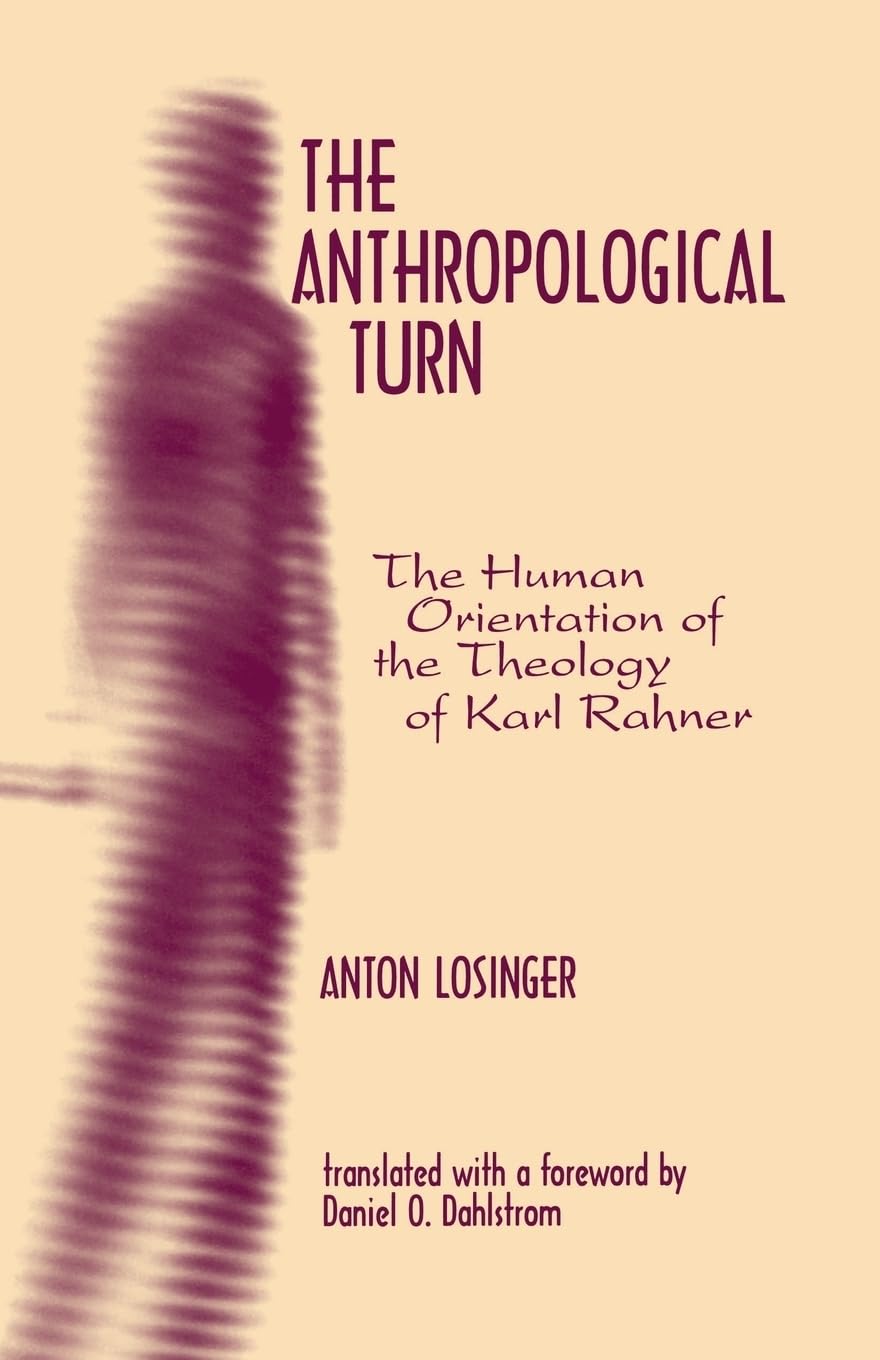 Buy The Anthropological Turn: The Human Orientation of the Theology of Karl Rahner: 2 (Moral Philosophy and Moral Theology, 2) — BookShops.in