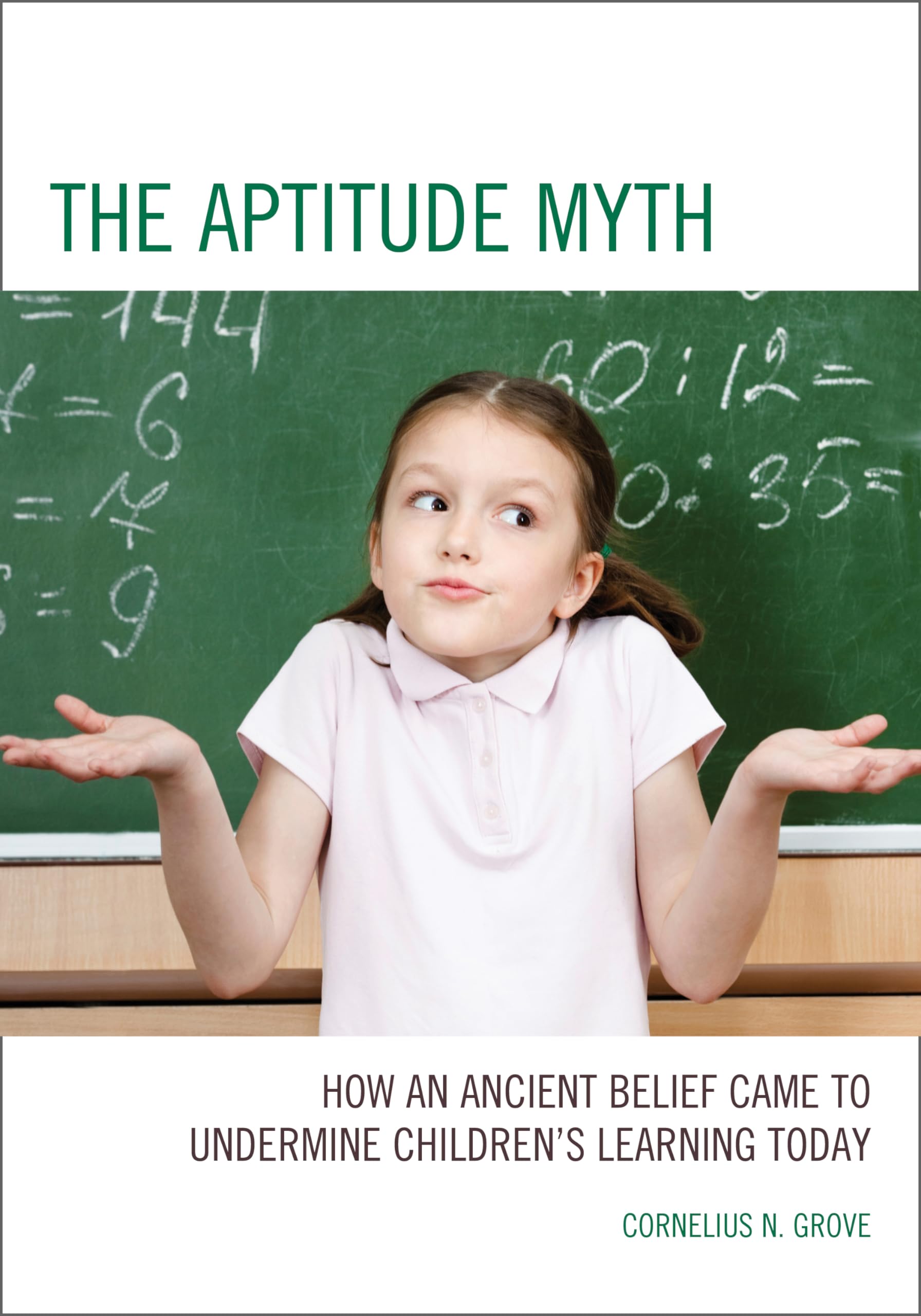 Buy The Aptitude Myth: How an Ancient Belief Came to Undermine C — BookShops.in