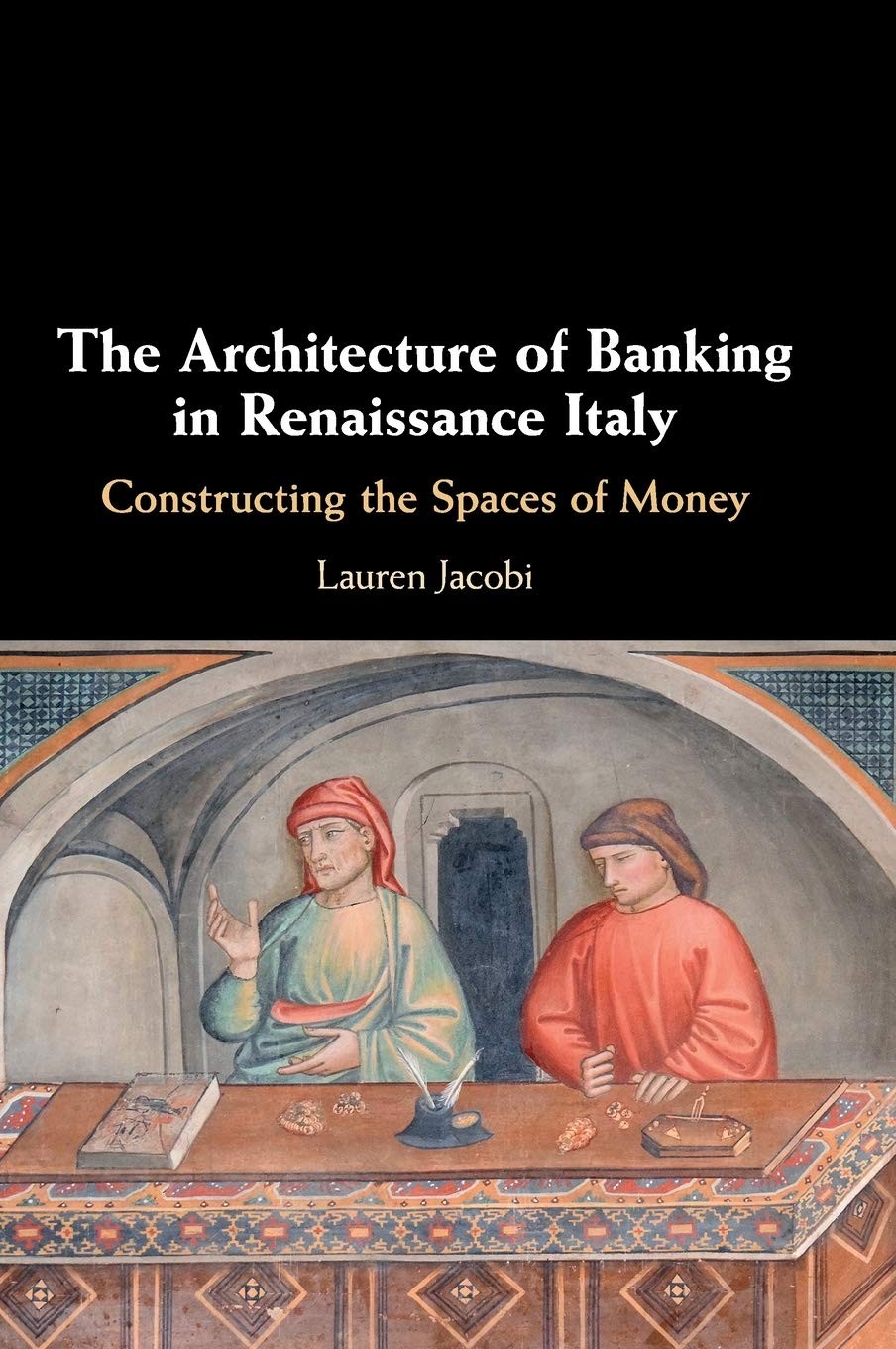 Buy The Architecture of Banking in Renaissance Italy (English, Lauren Jacobi) — BookShops.in