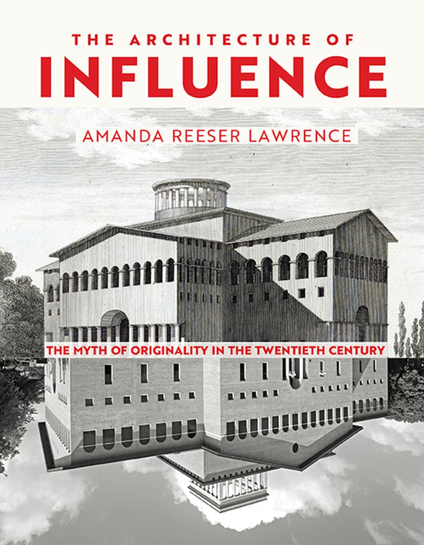 Buy The Architecture of Influence (English, Amanda Reeser Lawrence) — BookShops.in