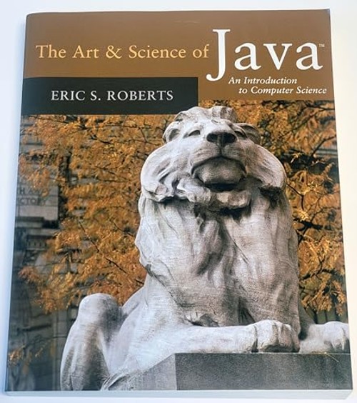 The Art & Science of Java: An Introduction to Computer Science by Eric Roberts view 2