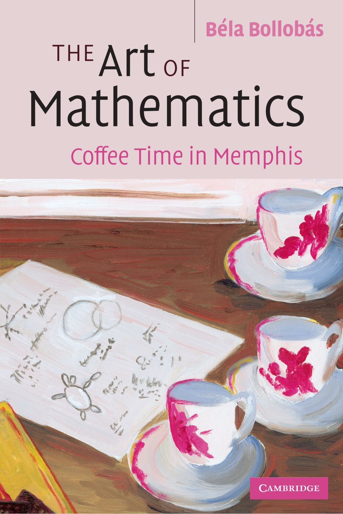 Buy The Art of Mathematics by Bela Bollobas — BookShops.in