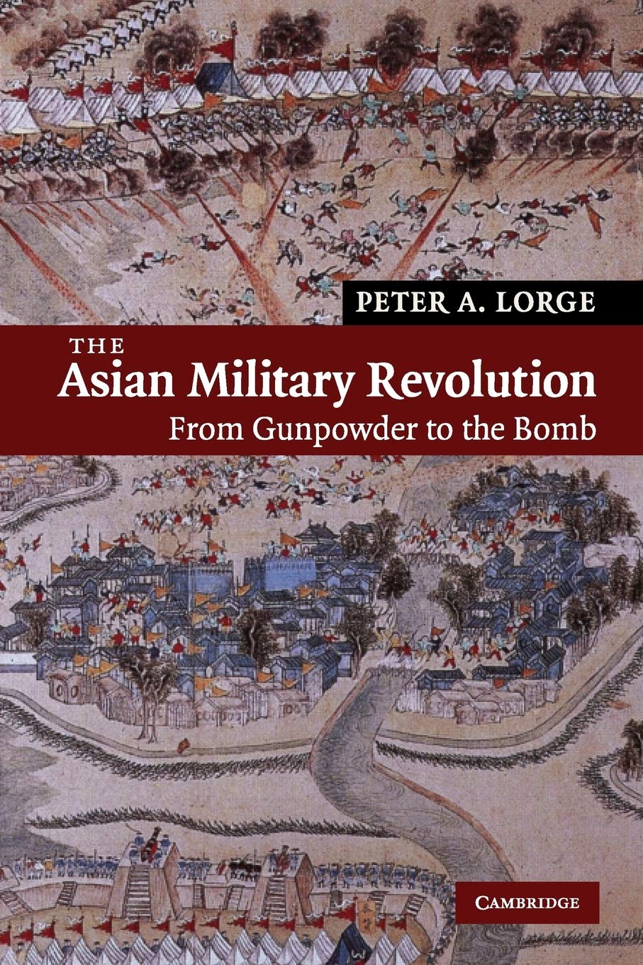 Buy The Asian Military Revolution by Peter A. Lorge — BookShops.in