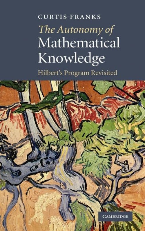 Buy The Autonomy of Mathematical Knowledge by Curtis Franks – Philosophy of Mathematics — BookShops.in