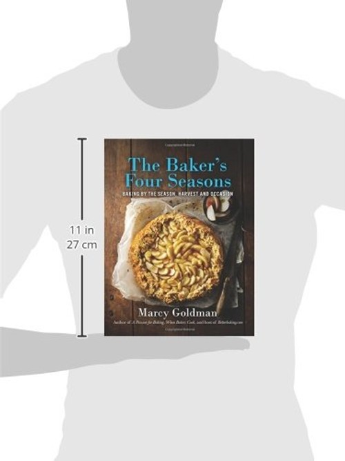 The Baker's Four Seasons – Seasonal Baking Cookbook by Marcy Goldman view 4