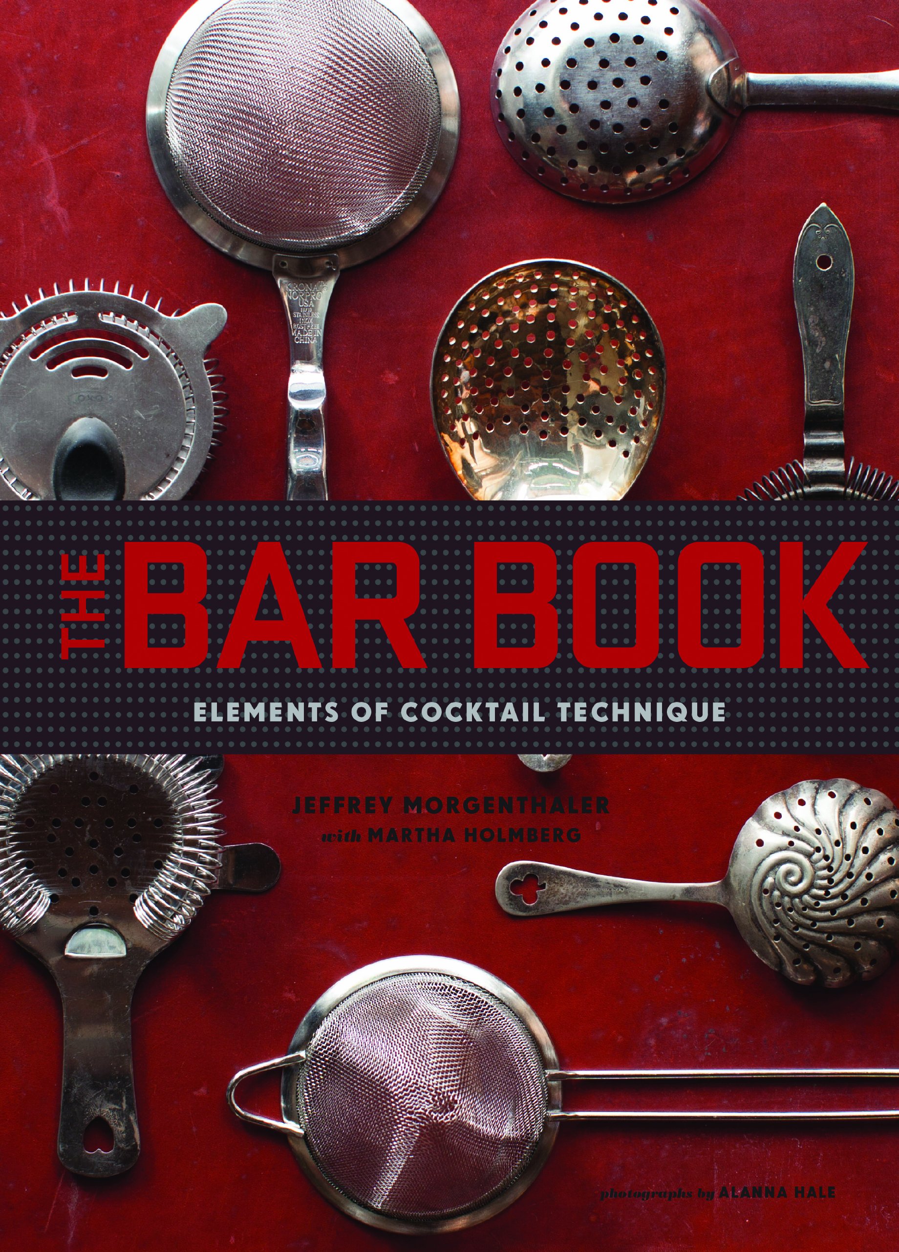 Buy The Bar Book: Elements Of Cocktail Technique (Cocktail Book  — BookShops.in