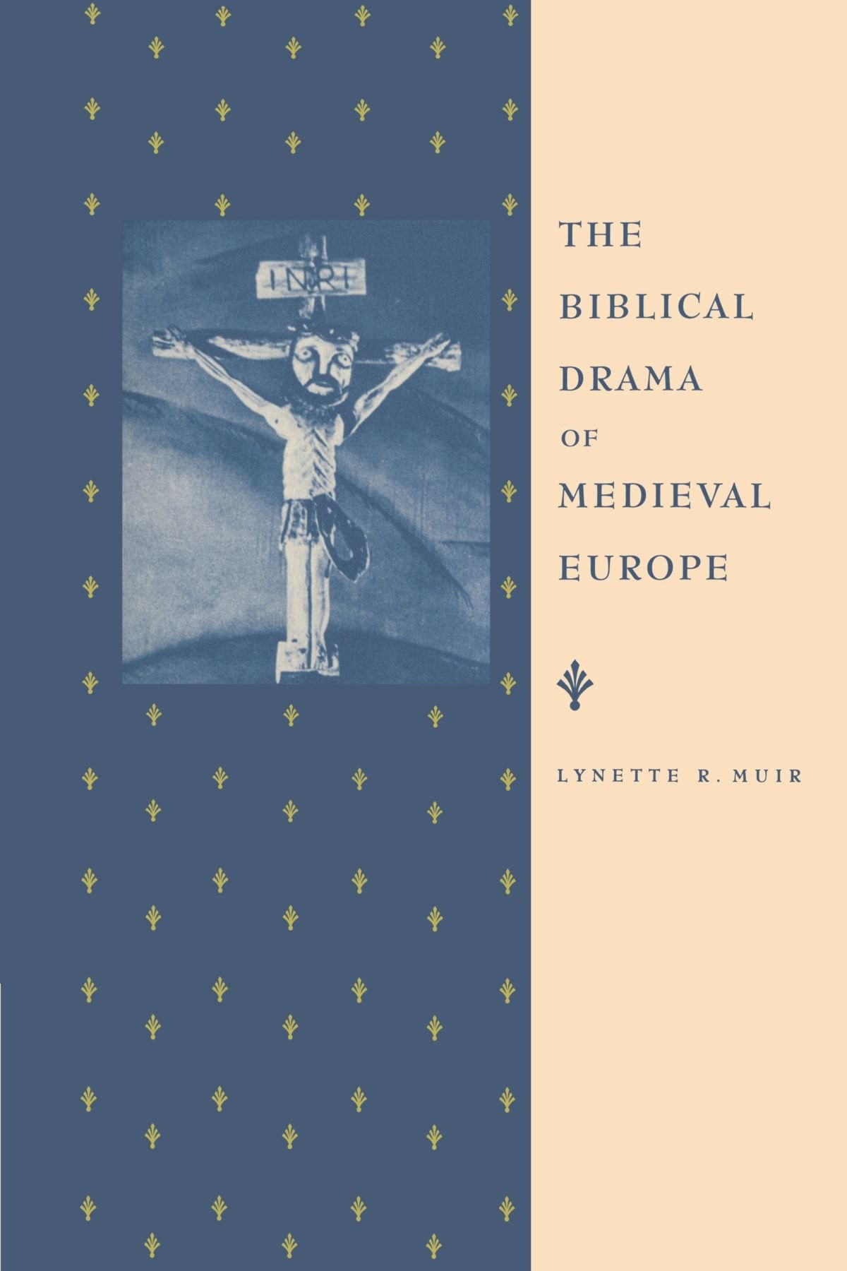 Buy The Biblical Drama of Medieval Europe (English, Lynette R. Muir | Muir Lynette R.) — BookShops.in