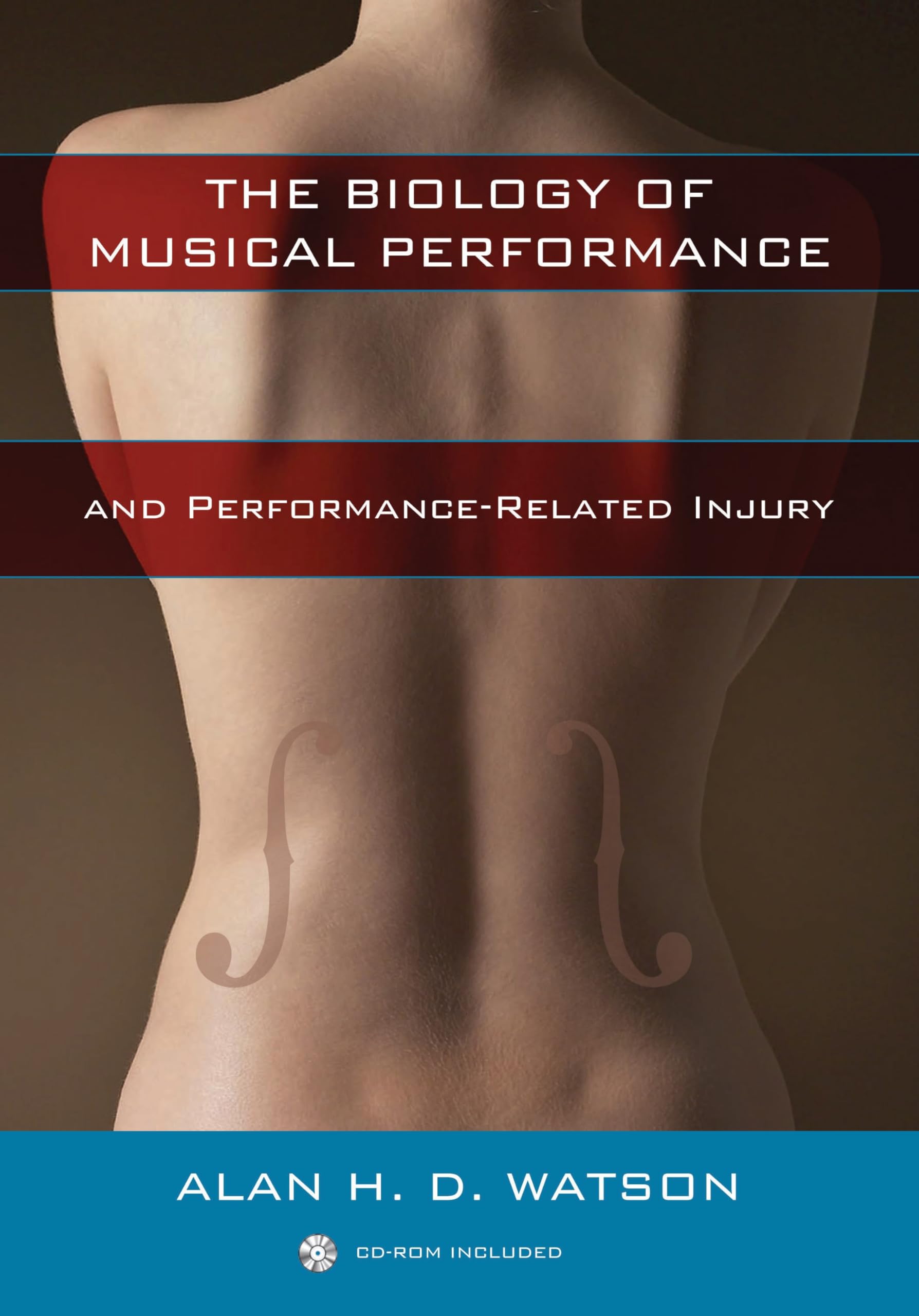 Buy The Biology of Musical Performance by Alan H. D. Watson — BookShops.in