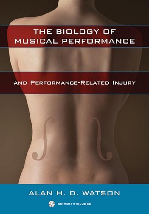 The Biology of Musical Performance and Performance-Related Injury – Scarecrow Press view 2