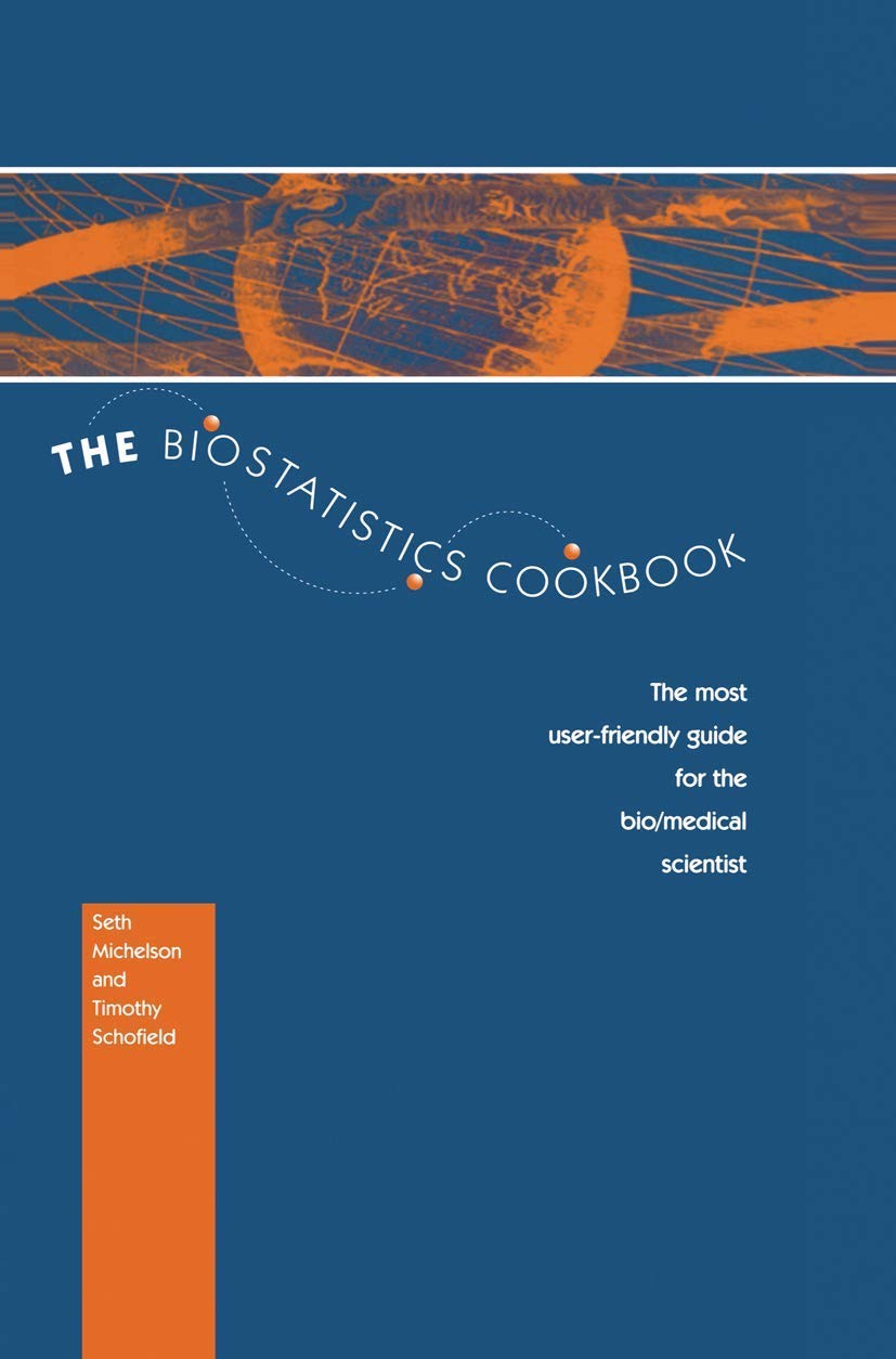 Buy The Biostatistics Cookbook (English, S. Michelson | T. Schofield) — BookShops.in