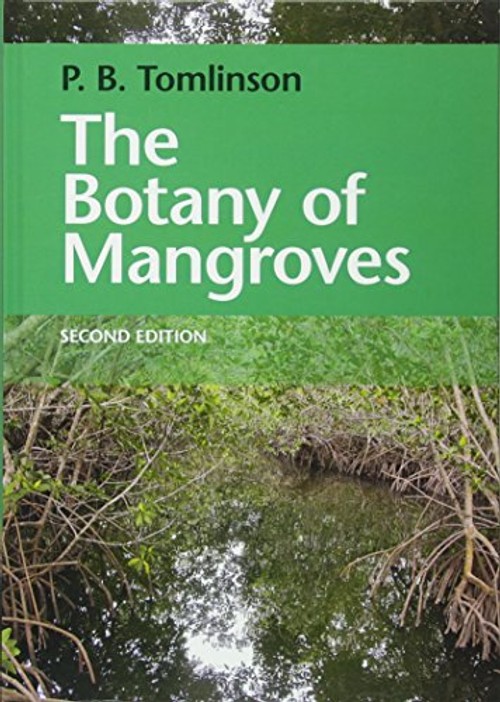 The Botany of Mangroves – Comprehensive Mangrove Reference Book view 2