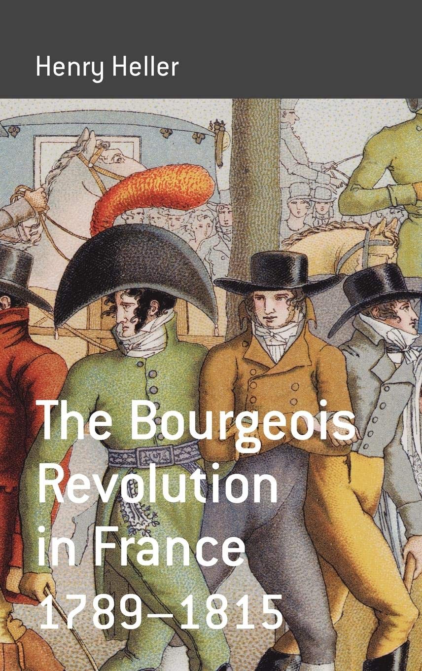 Buy The Bourgeois Revolution in France by Henry Heller — BookShops.in