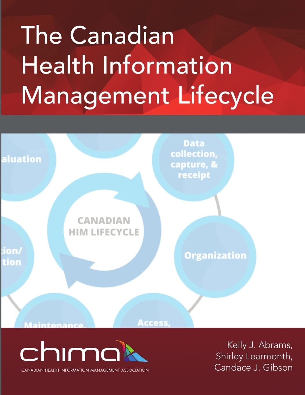 Buy The Canadian Health Information Management Lifecycle (English, Chima) — BookShops.in