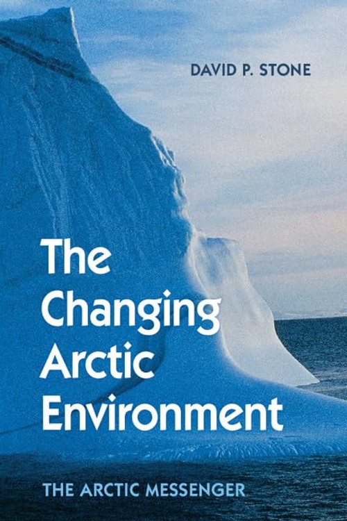 Buy The Changing Arctic Environment by David P. Stone — BookShops.in