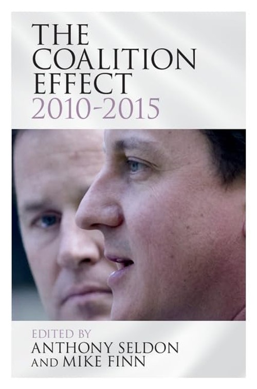 Buy The Coalition Effect 2010-2015 by Anthony Seldon — BookShops.in