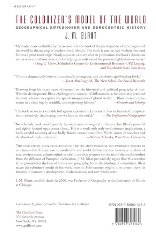 The Colonizer's Model of the World: Geographical Diffusionism and Eurocentric History by J. M. Blaut view 3