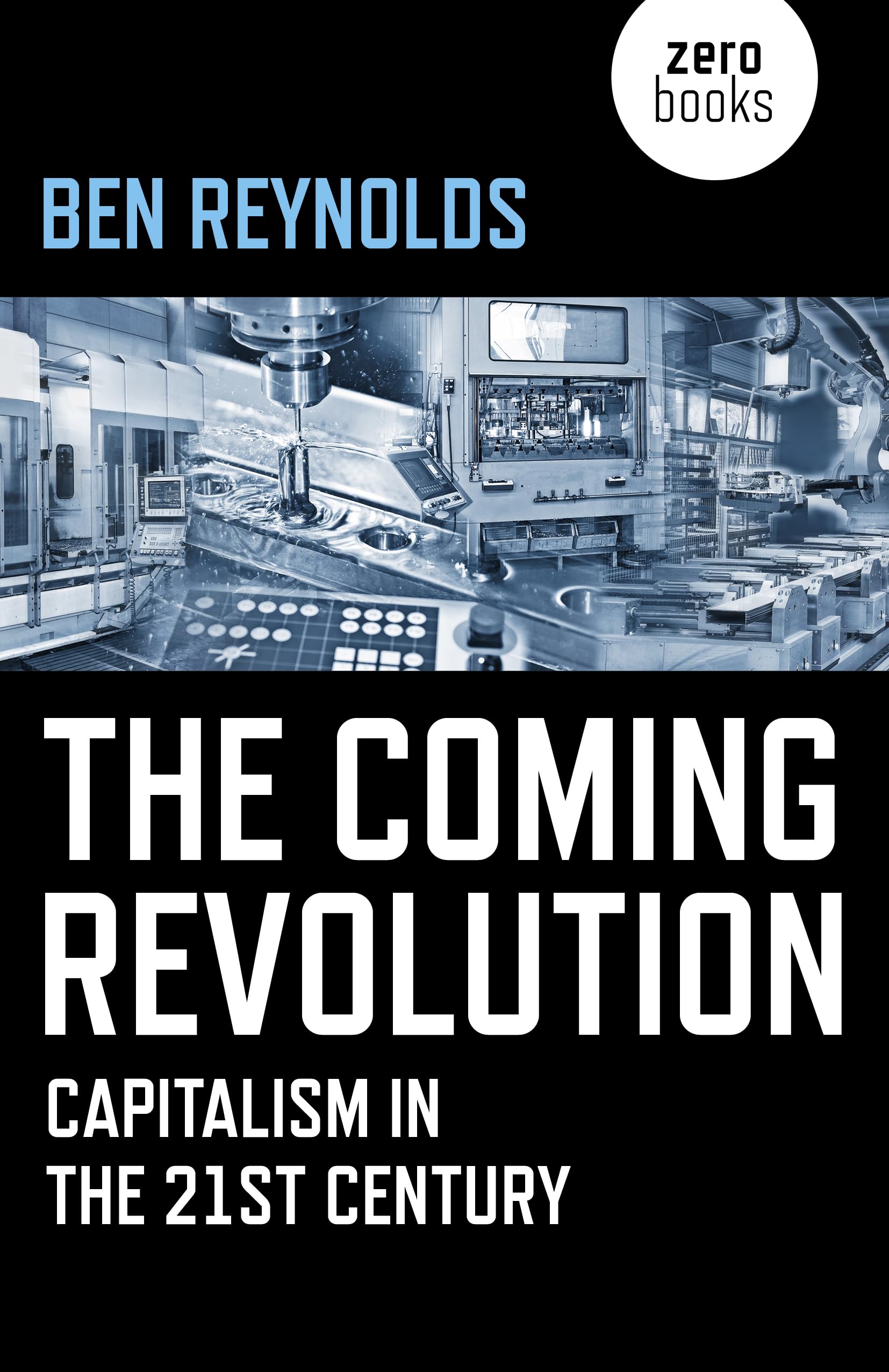 Buy Coming Revolution: Capitalism in the 21st Century by Ben Rey — BookShops.in