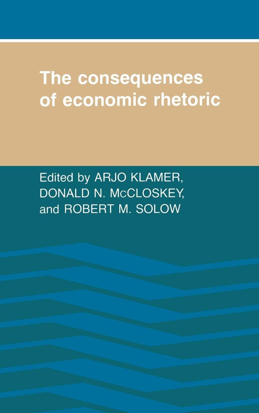 Buy The Consequences of Economic Rhetoric (English, Arjo Klamer | Robert M. Solow | Donald N. McCloskey) — BookShops.in
