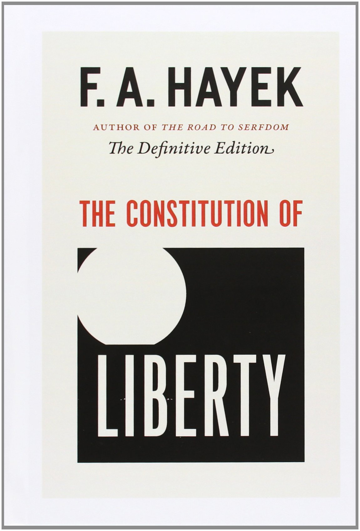 Buy The Constitution of Liberty by F. A. Hayek — BookShops.in