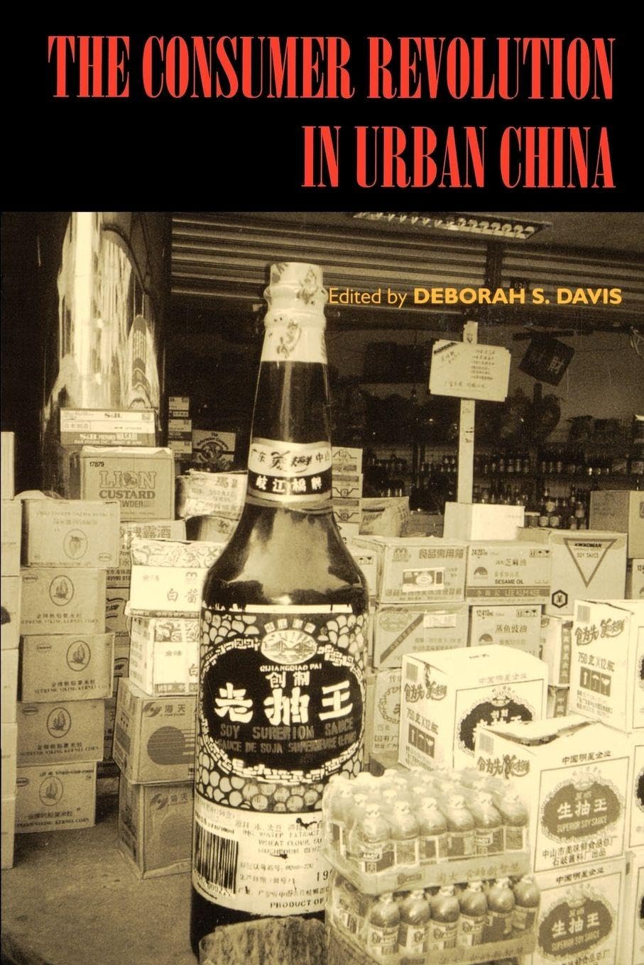 Buy The Consumer Revolution in Urban China by Deborah Davis — BookShops.in