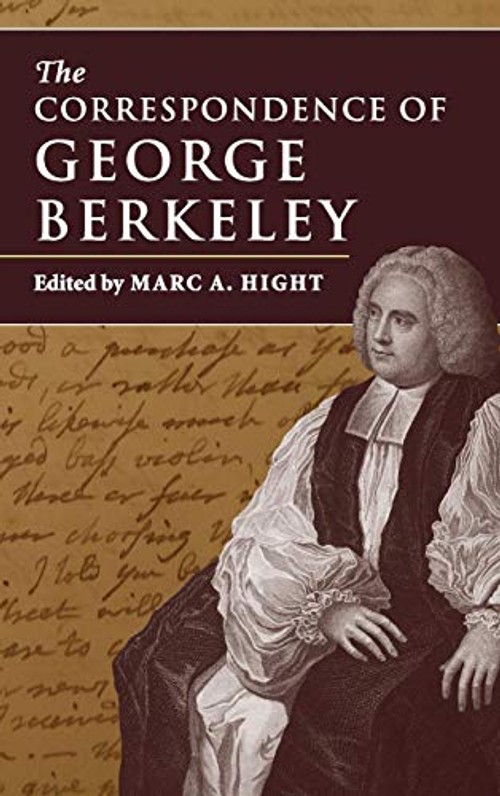 The Correspondence of George Berkeley: Complete Letters of the Irish Philosopher view 2