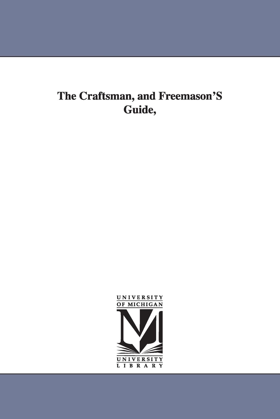 Buy The Craftsman, and Freemason'S Guide, by Cornelius Moore — BookShops.in