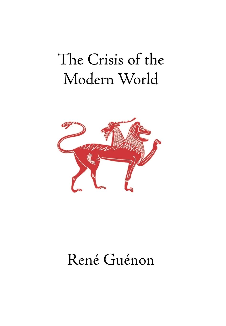 Buy The Crisis of the Modern World by René Guénon — BookShops.in