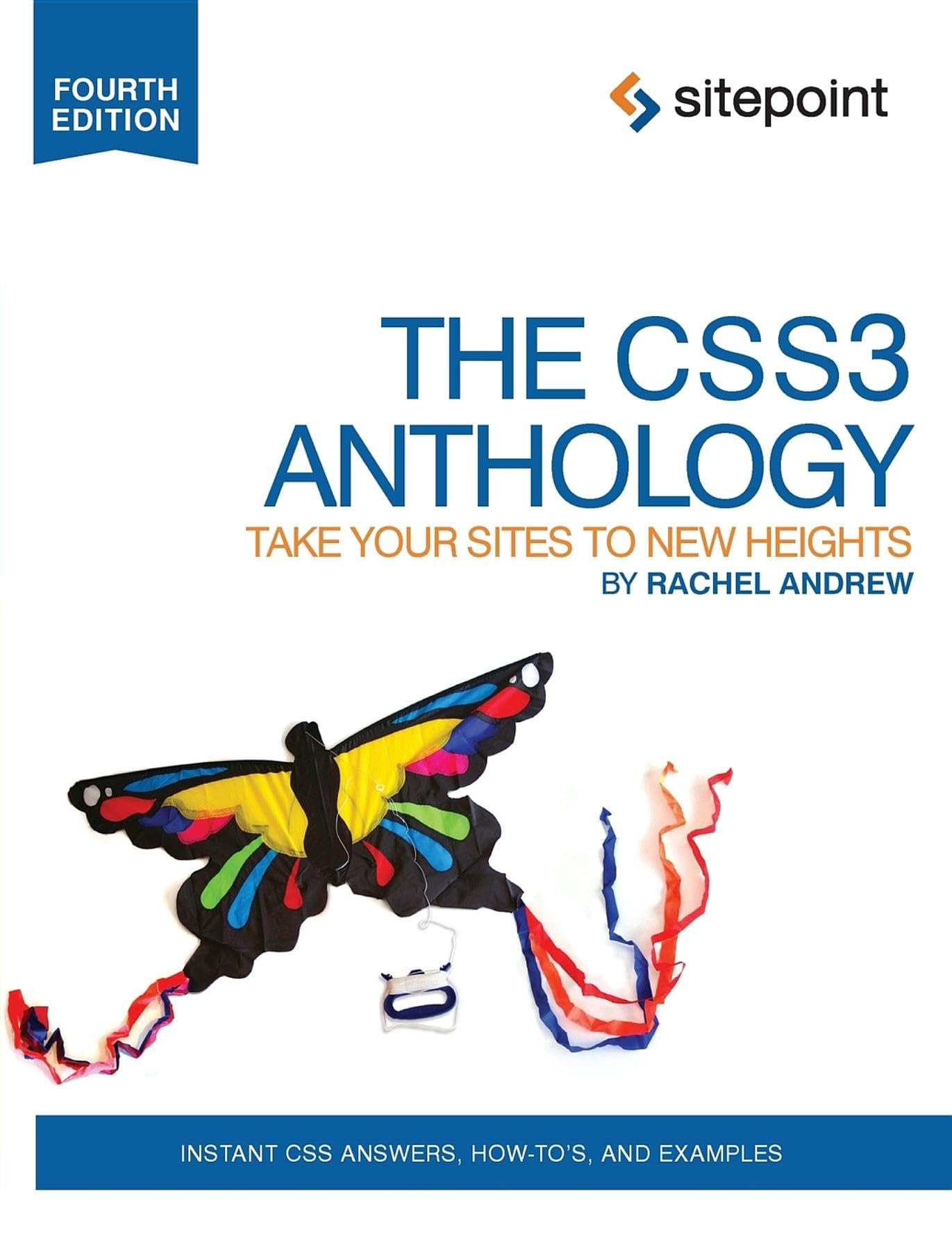 Buy The CSS3 Anthology: Take Your Sites to New Heights — BookShops.in