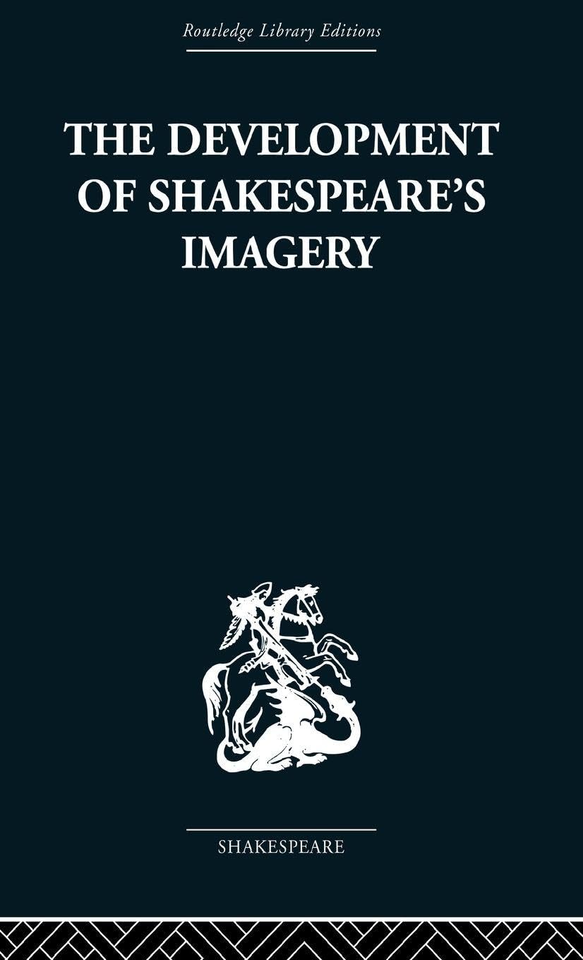 Buy The Development Of Shakespeare's Imagery by Wolfgang Clemen — BookShops.in