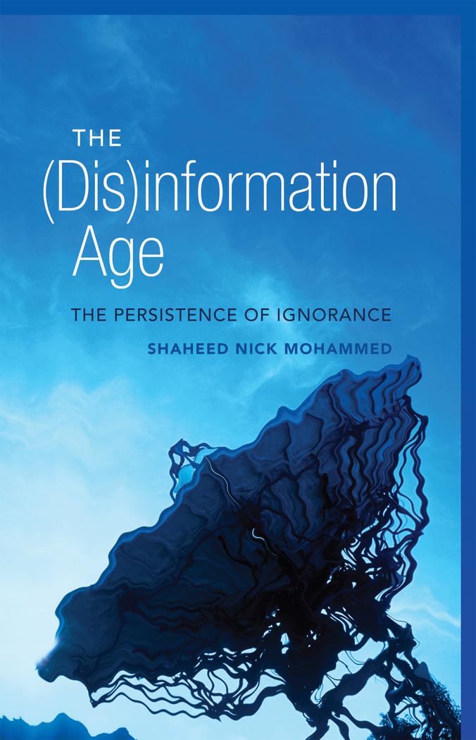 Buy The (Dis)information Age: The Persistence of Ignorance: 79 b — BookShops.in