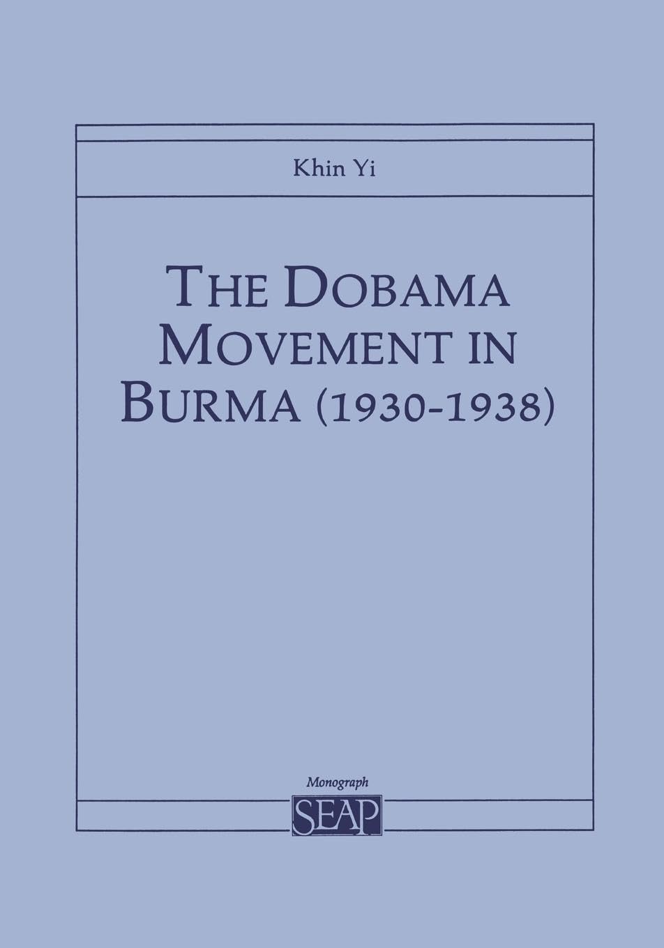Buy The Dobama Movement in Burma by Khin Yi — BookShops.in