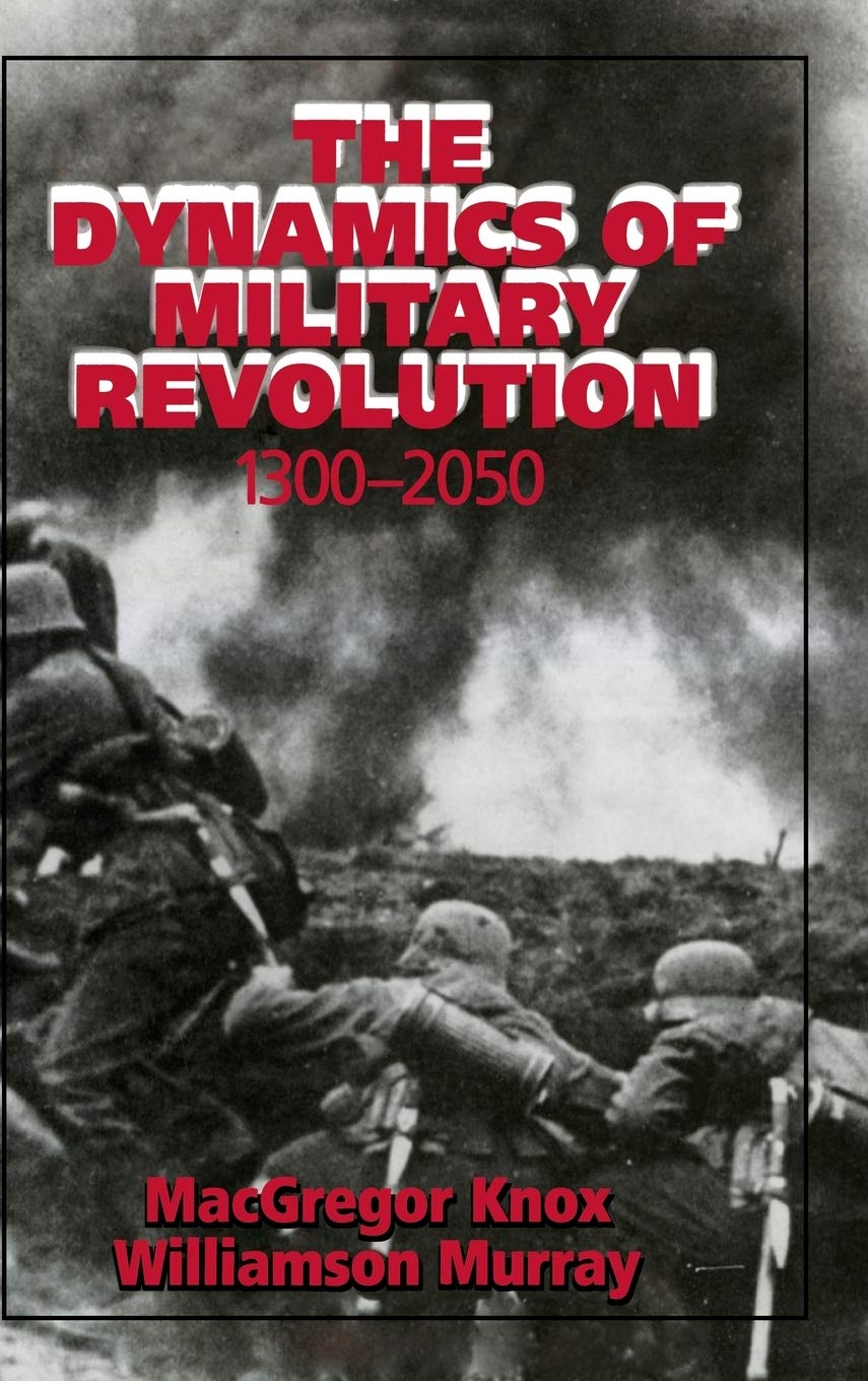 Buy The Dynamics of Military Revolution by MacGregor Knox — BookShops.in