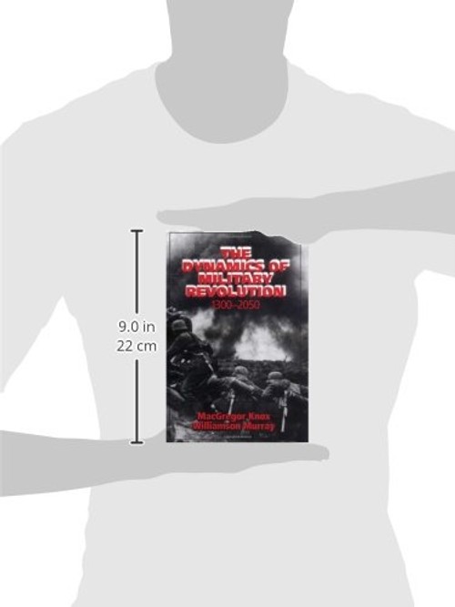 The Dynamics of Military Revolution, 1300–2050 by MacGregor Knox view 4