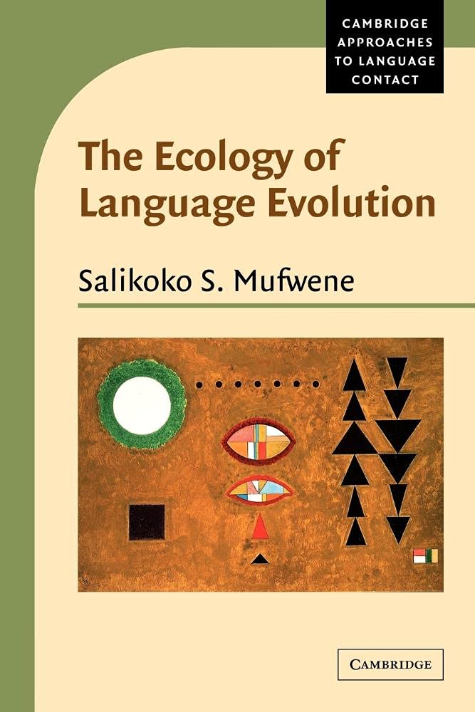 Buy The Ecology of Language Evolution by Salikoko S. Mufwene — BookShops.in