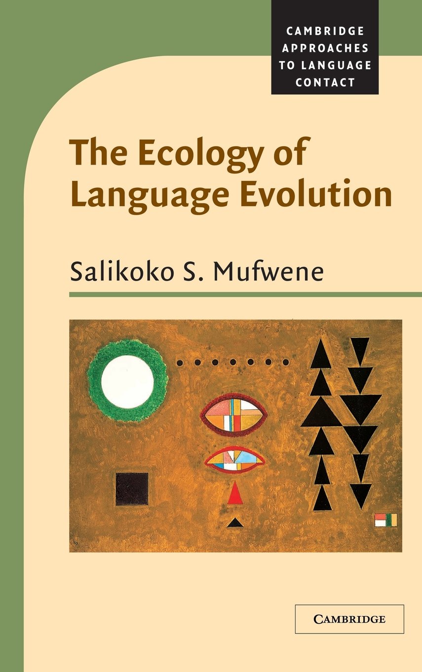 Buy The Ecology of Language Evolution by Salikoko S. Mufwene — BookShops.in