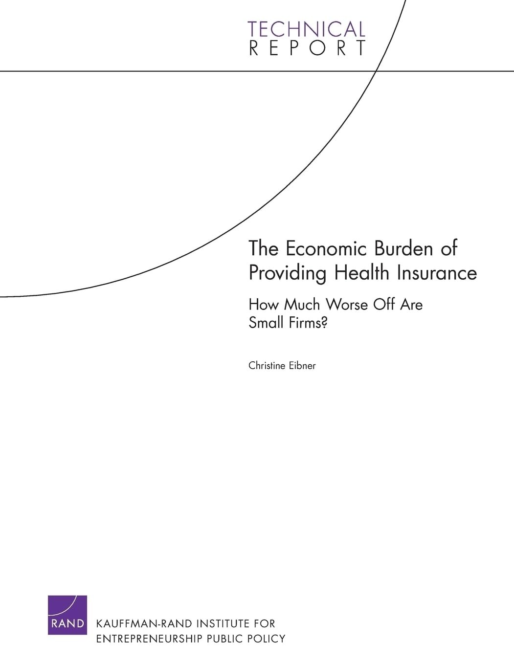 Buy The Economic Burden of Providing Health Insurance (English, Christine Eibner) — BookShops.in