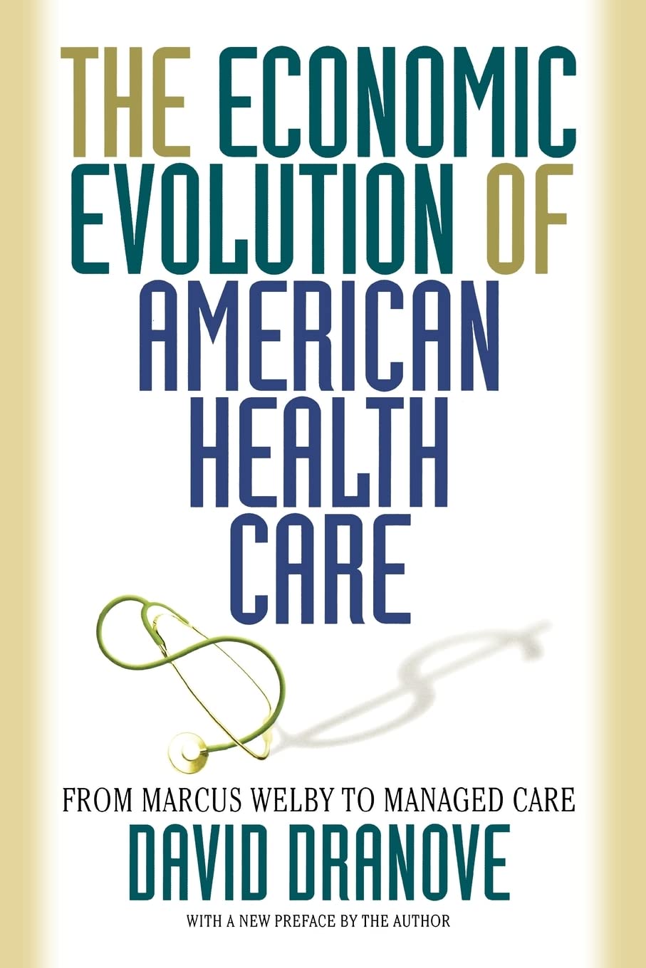 Buy The Economic Evolution of American Health Care by David Dran — BookShops.in