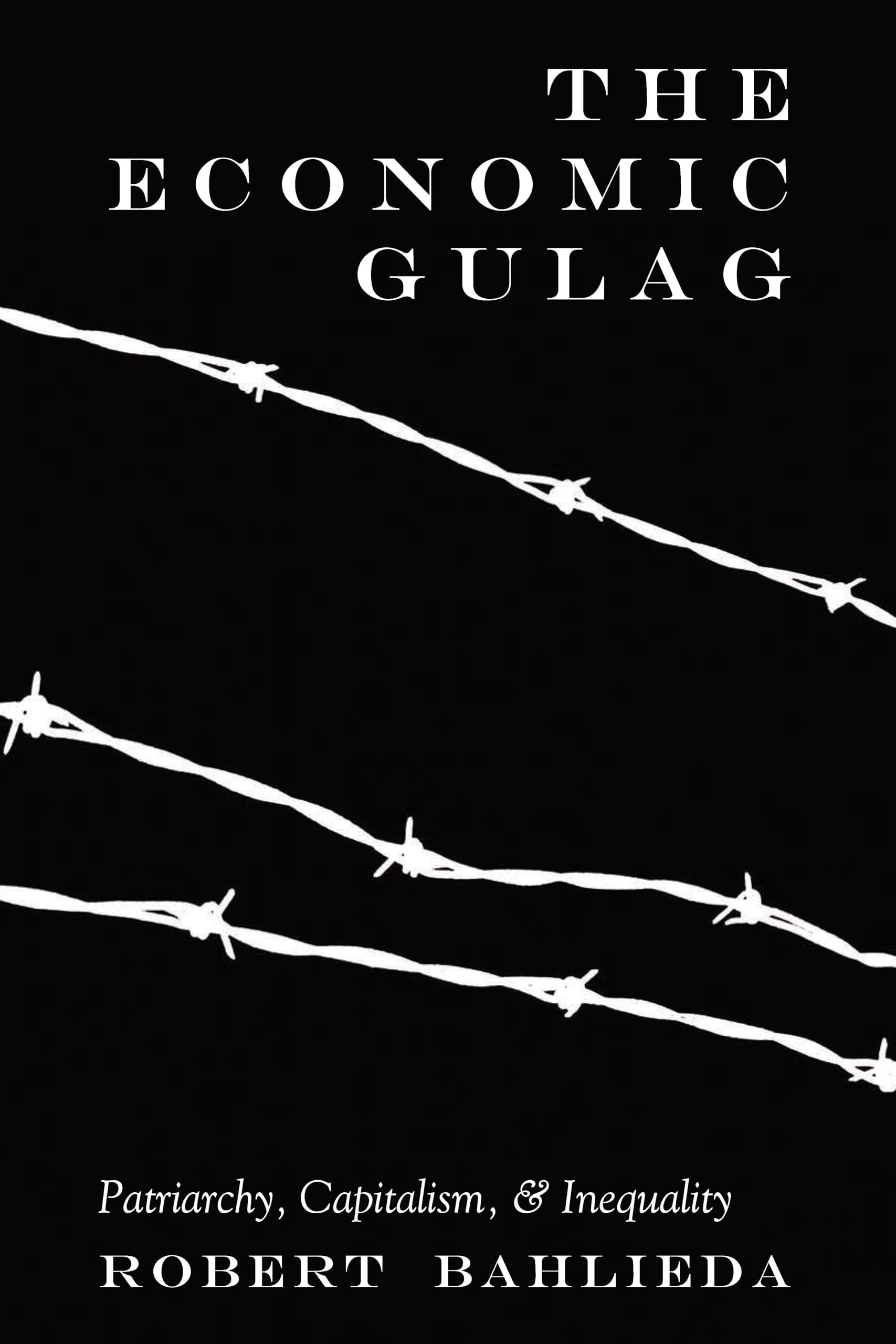Buy The Economic Gulag (English, Shirley R. Steinberg | Robert Bahlieda) — BookShops.in