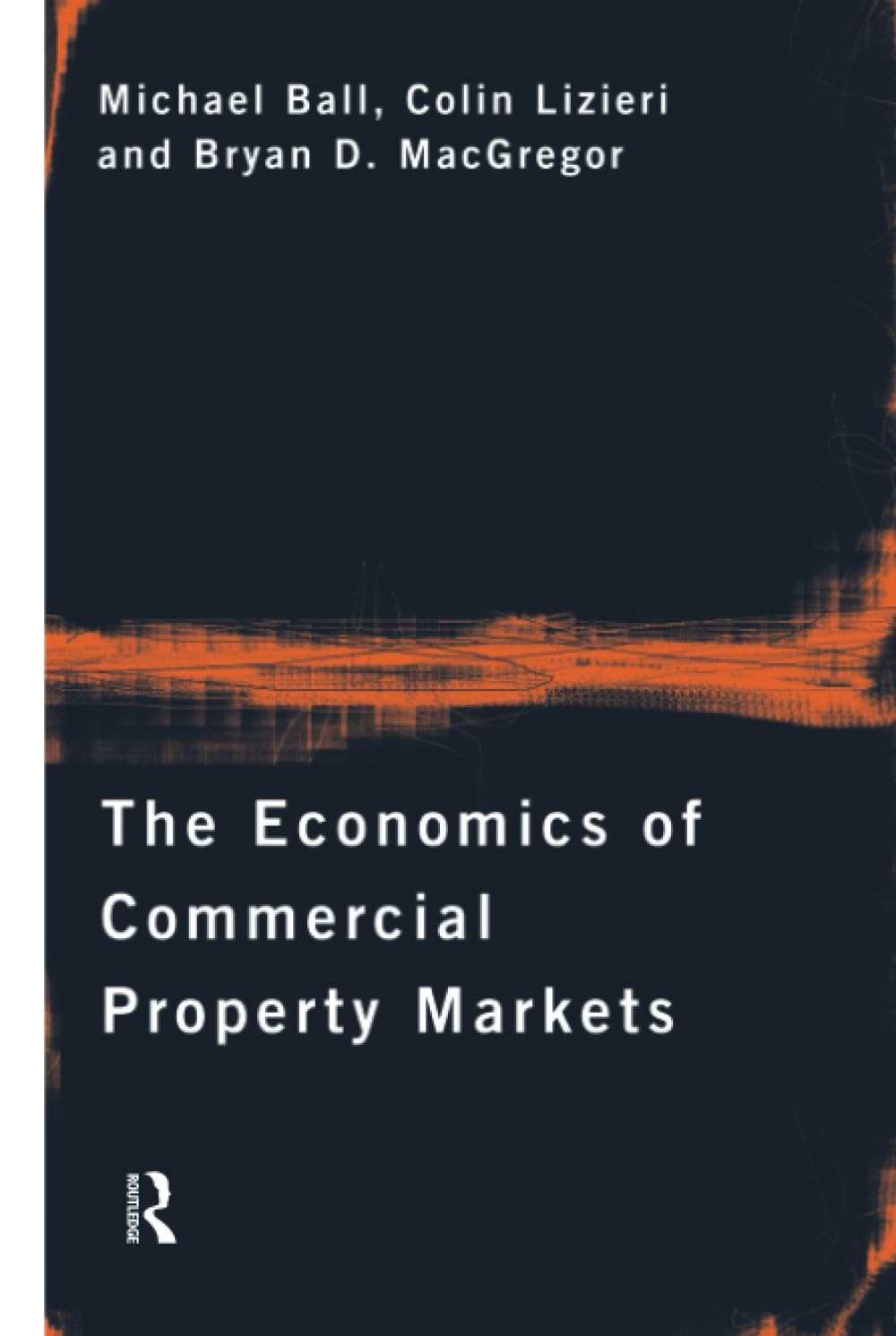 Buy The Economics of Commercial Property Markets (English, Ball Michael) — BookShops.in