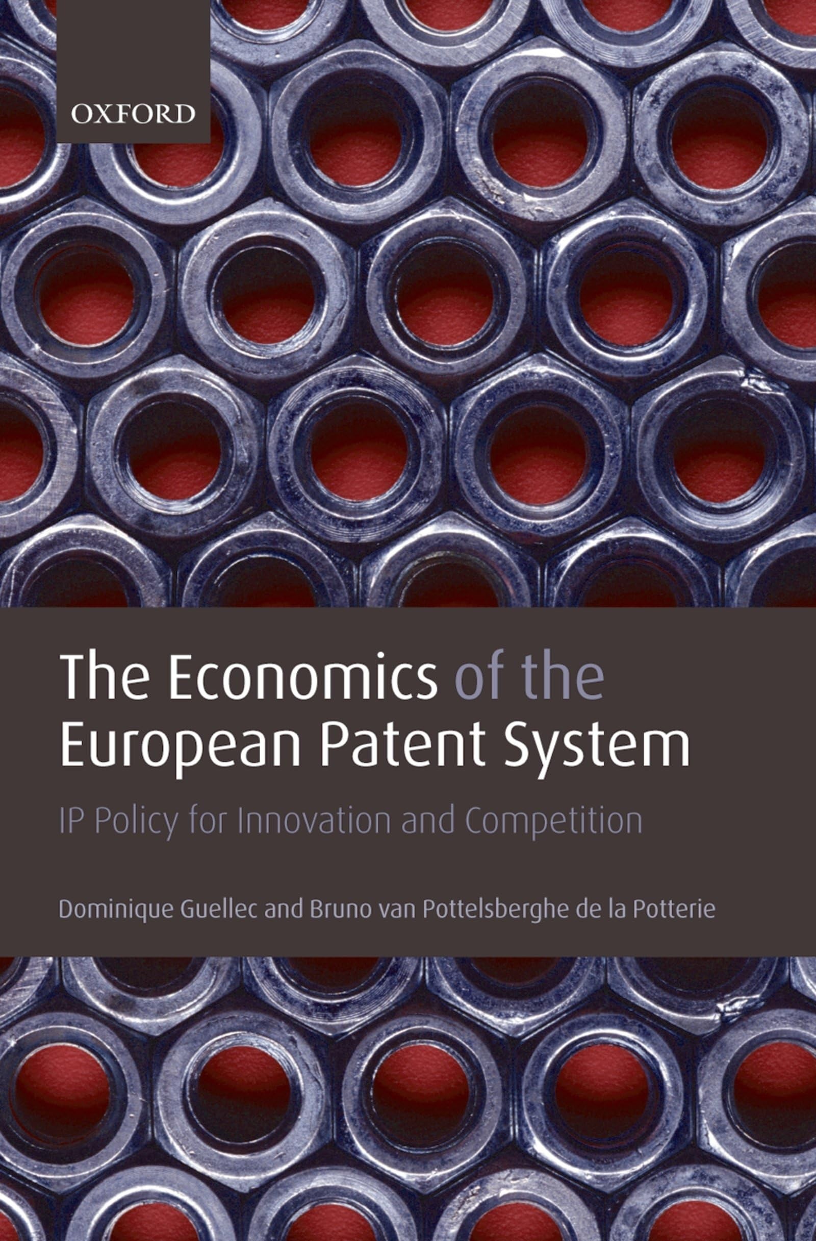 Buy The Economics of the European Patent System (English, Dominique Guellec | Bruno Van Pottelsberghe de la Potterie) — BookShops.in