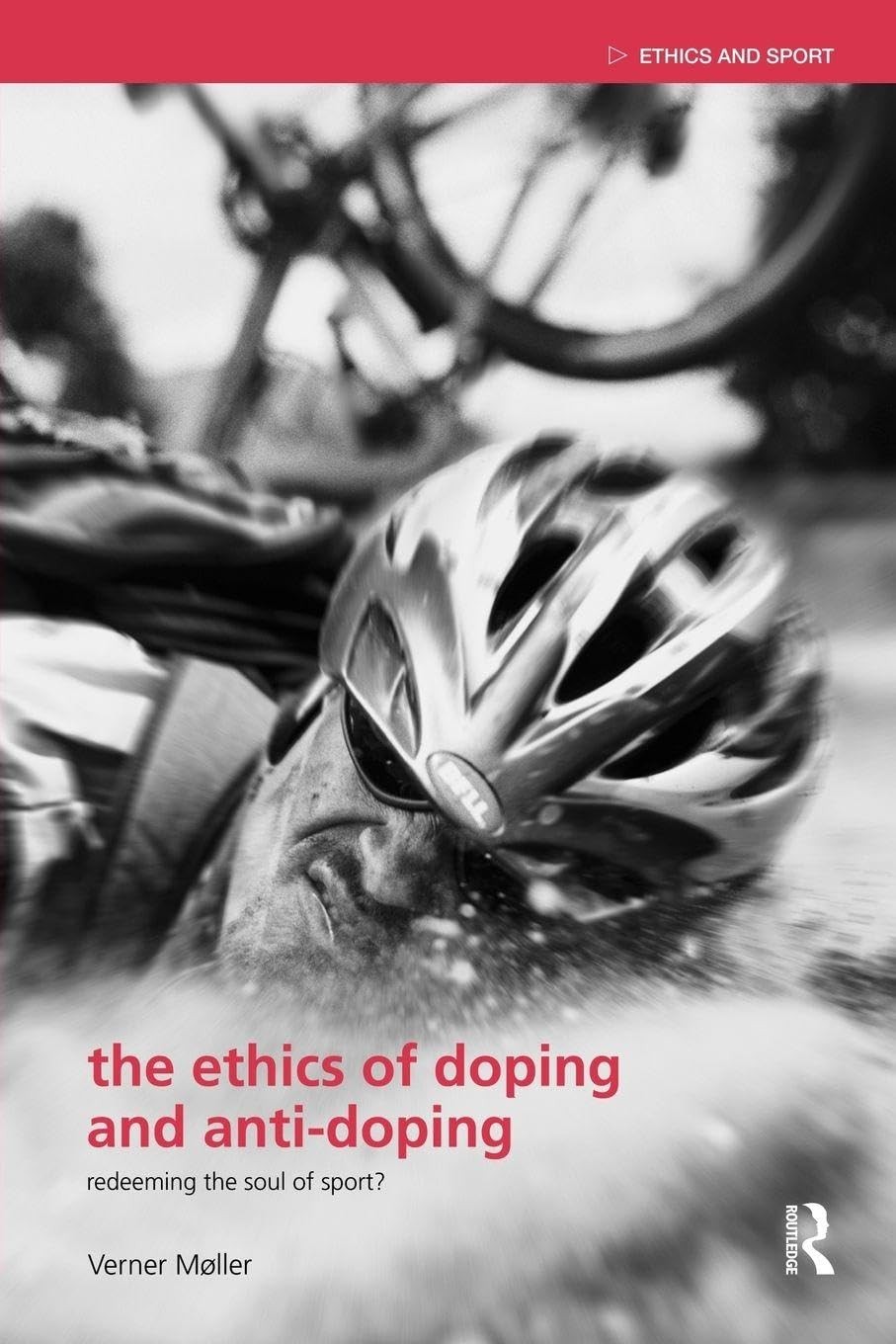 Buy The Ethics of Doping and Anti-Doping (English, Verner Møller) — BookShops.in