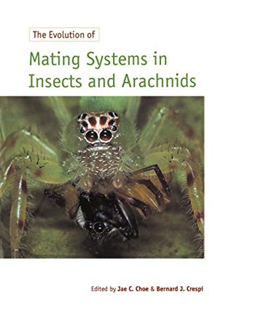 The Evolution of Mating Systems in Insects and Arachnids – Jae C. Choe view 2
