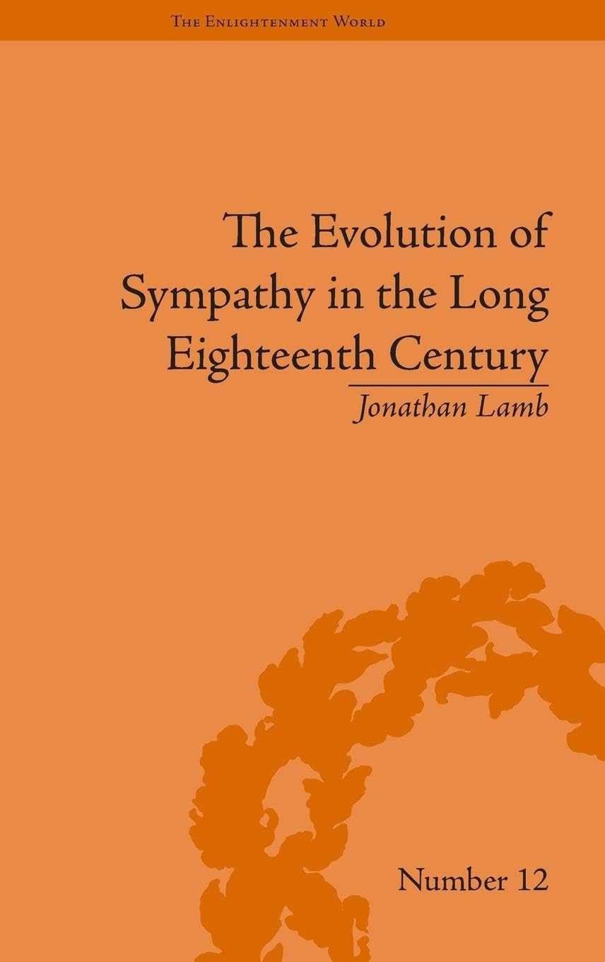 Buy The Evolution of Sympathy in the Long Eighteenth Century (The Enlightenment World) — BookShops.in