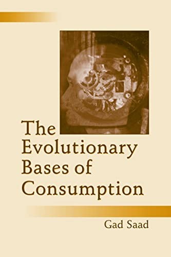 The Evolutionary Bases of Consumption (English, Gad Saad) view 2