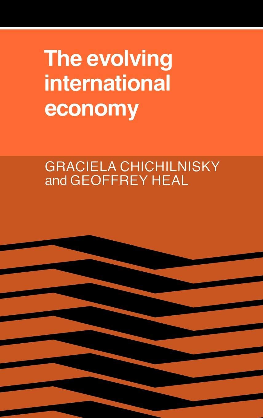 Buy The Evolving International Economy by Graciela Chichilnisky – Economics — BookShops.in