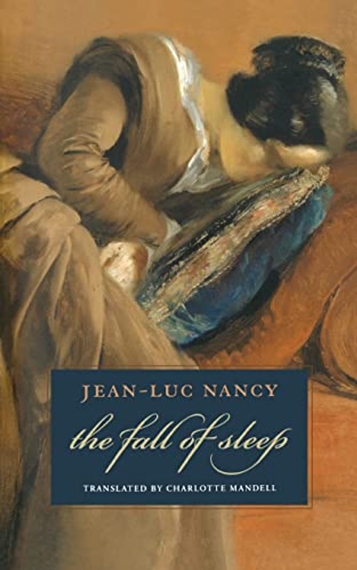 The Fall of Sleep – Jean-Luc Nancy view 2
