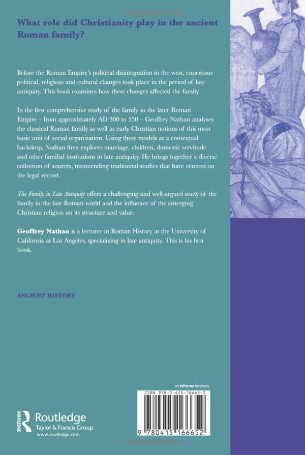 The Family in Late Antiquity: The Rise of Christianity and the Endurance of Tradition view 3